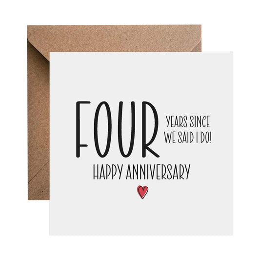 4th Anniversary Card - Four Years Since We Said I Do - PMPrinted