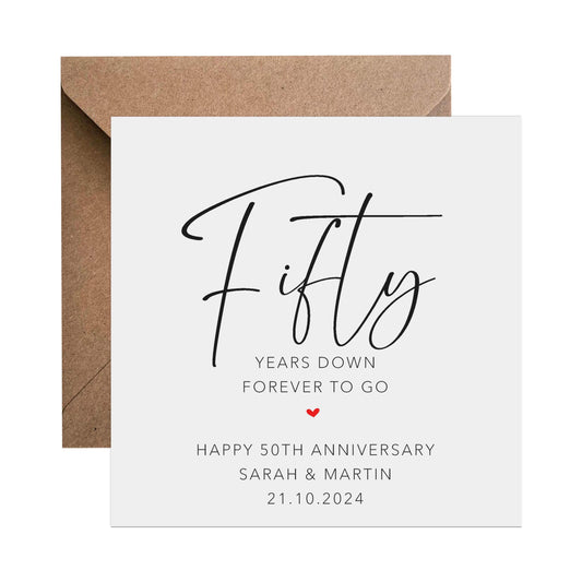 50th Anniversary Card - Personalised Fifty Years Down Forever To Go - PMPrinted