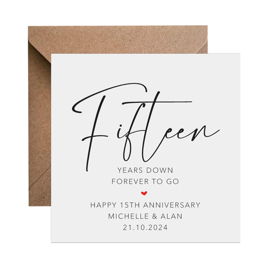 15th Anniversary Card - Personalised Fifteen Years Down Forever To Go - PMPrinted