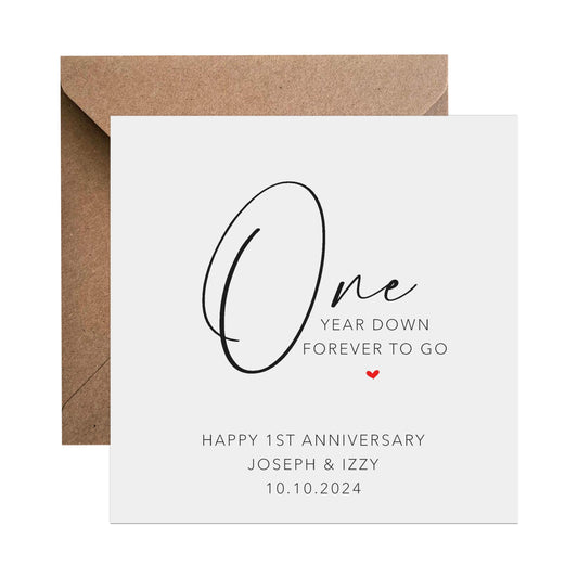 1st Anniversary Card - Personalised One Year Down Forever To Go - PMPrinted