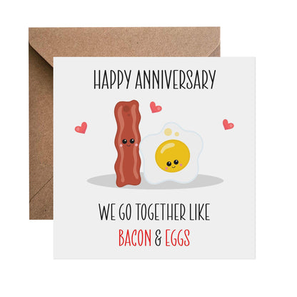 We Go Together Like Eggs & Bacon - Anniversay Card - PMPrinted