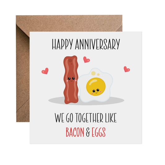 We Go Together Like Eggs & Bacon - Anniversay Card - PMPrinted