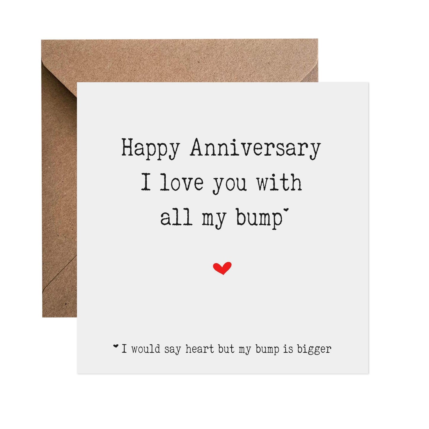 I Love You With All My Bump - Pregnancy Anniversary Card - PMPrinted