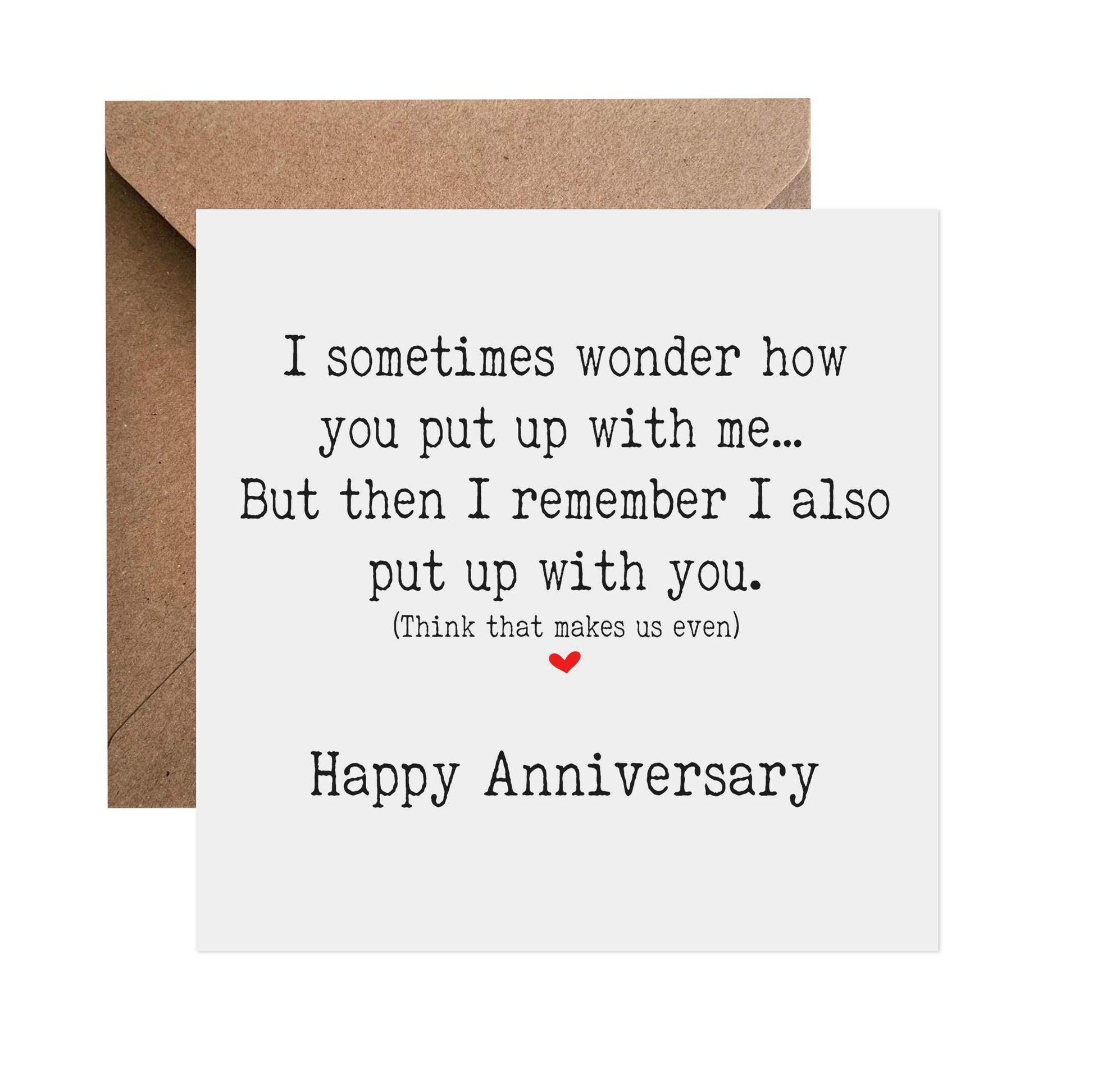 I Wonder How You Put Up With Me - Anniversary Card - PMPrinted