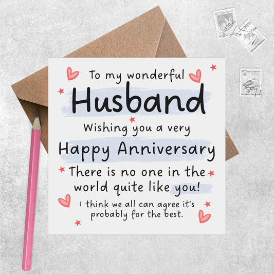 Husband No One In The World Quiet Like You! - Anniversary Card