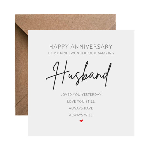 Loved You Yesterday, Love You Still Anniversary Card - Choose Your Recipient