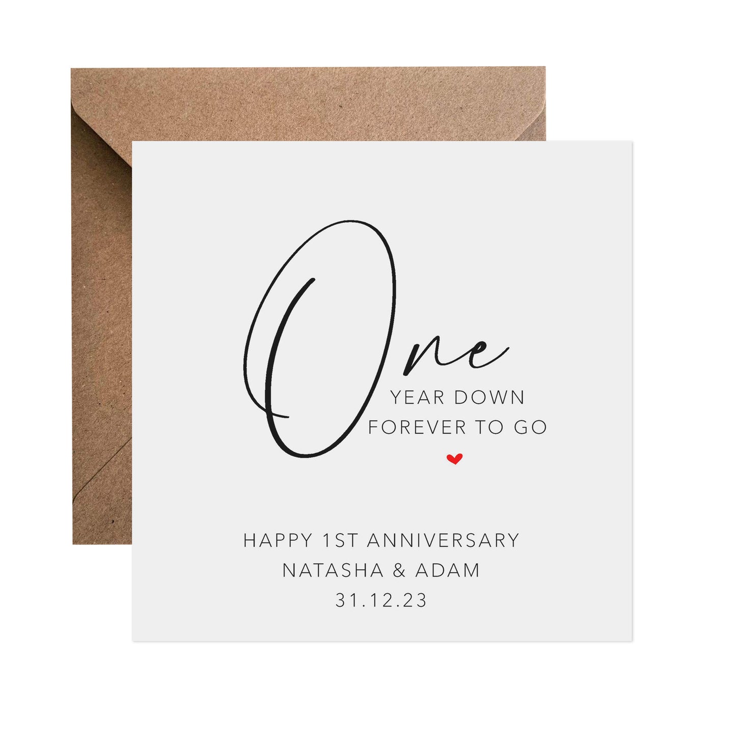 1st Anniversary Card - Personalised One Year Down Forever To Go