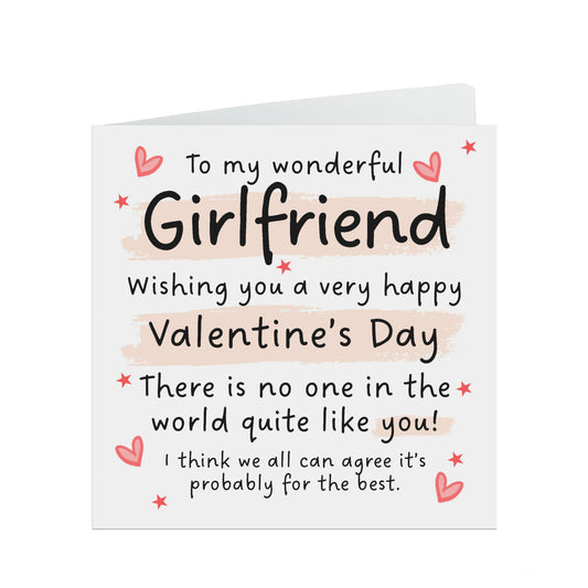 Girlfriend Valentine's Card - Funny No One In The World Quite Like You!