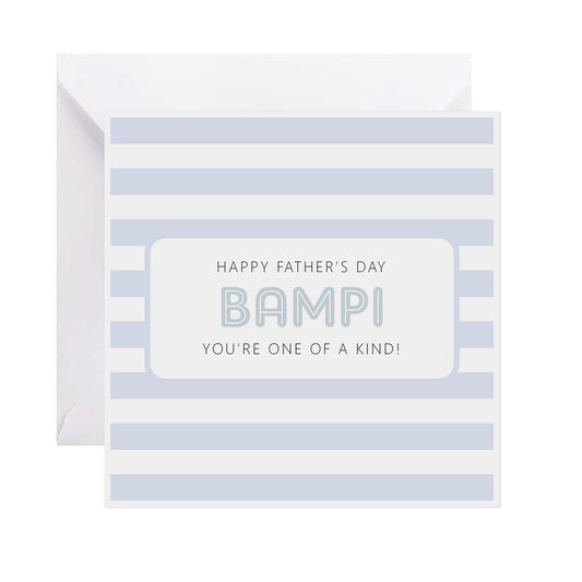 Bampi, You're One Of A Kind! - Father's Day Card