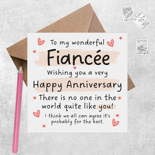 Fiancee No One In The World Quiet Like You! - Anniversary Card