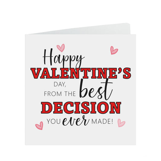 Funny Valentines - The Best Decision You Ever Made