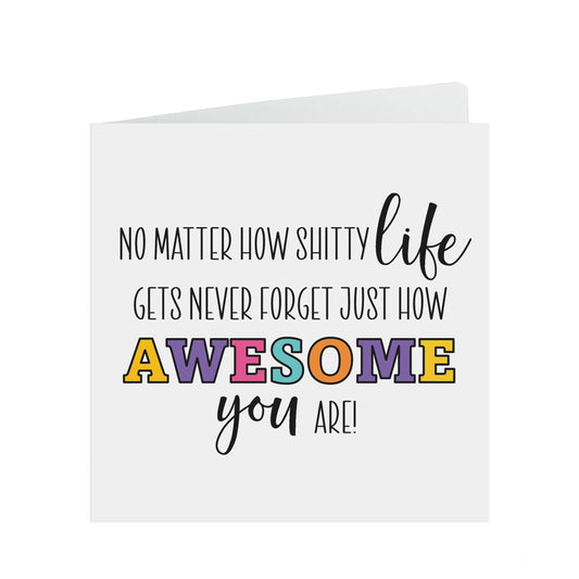 Never Forget How Awesome You Are! Colourful Motivation Or Encouragement Card