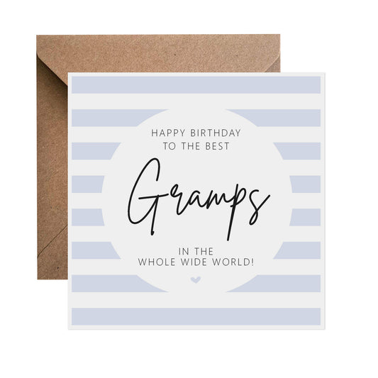 Gramps Birthday Card - Blue Stripe Best In The Whole Wide World