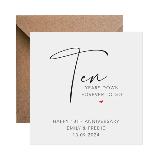 10th Anniversary Card - Personalised Ten Years Down Forever To Go