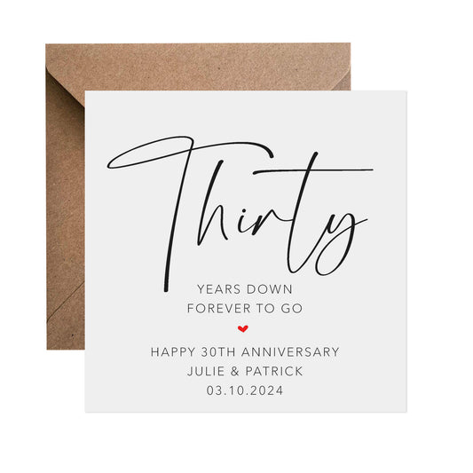 30th Anniversary Card - Personalised Thirty Years Down Forever To Go
