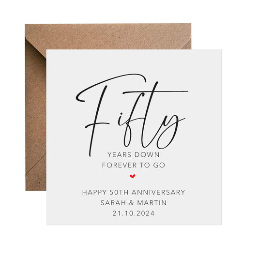 50th Anniversary Card - Personalised Fifty Years Down Forever To Go
