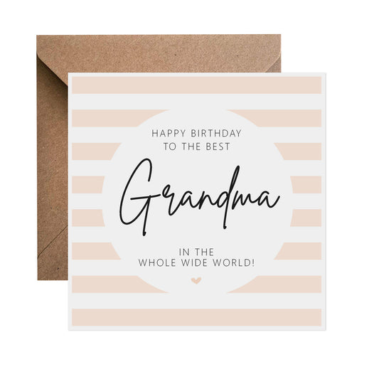 Grandma Birthday Card - Peach Stripe Best In The Whole Wide World