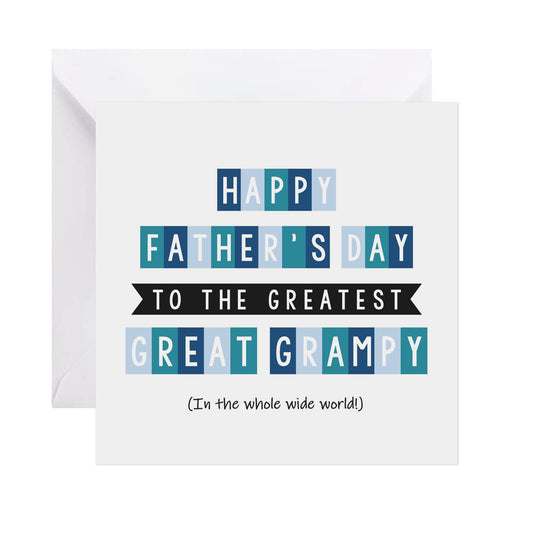 Greatest Great Grampy In The Whole Wide World - Father's Day Card