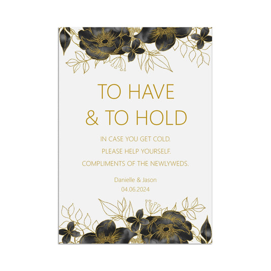  Blankets, To Have & To Hold Wedding Sign Black and Gold Personalised Printed Sign In Sizes A5, A4 or A3 by PMPRINTED 