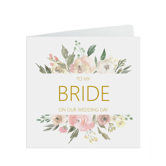 Bride On Our Wedding Day Card, Blush Floral 6x6 Inches With A White Envelope by PMPRINTED 