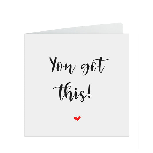 You Got This! Script Motivation, Encouragement Or Support Card