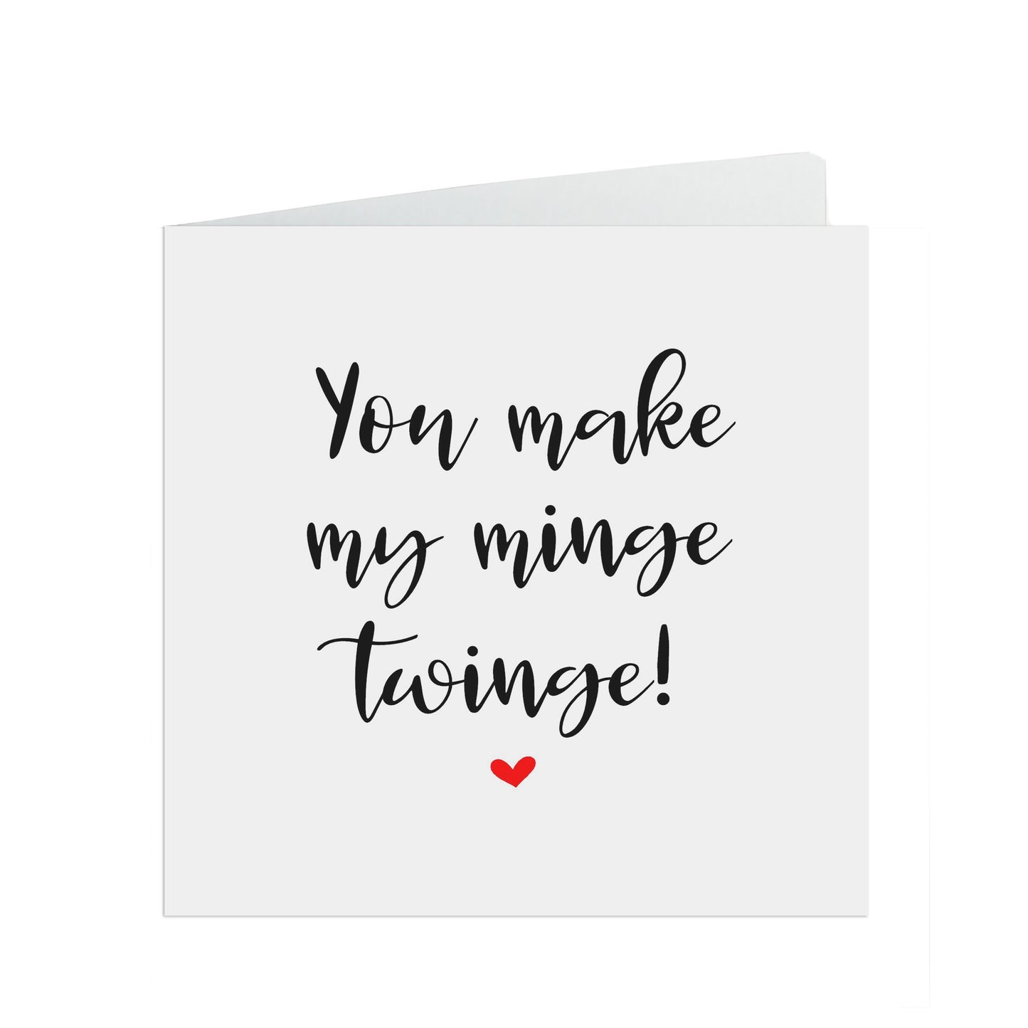 You Make My Minge Twinge, Funny Valentine's Day Card