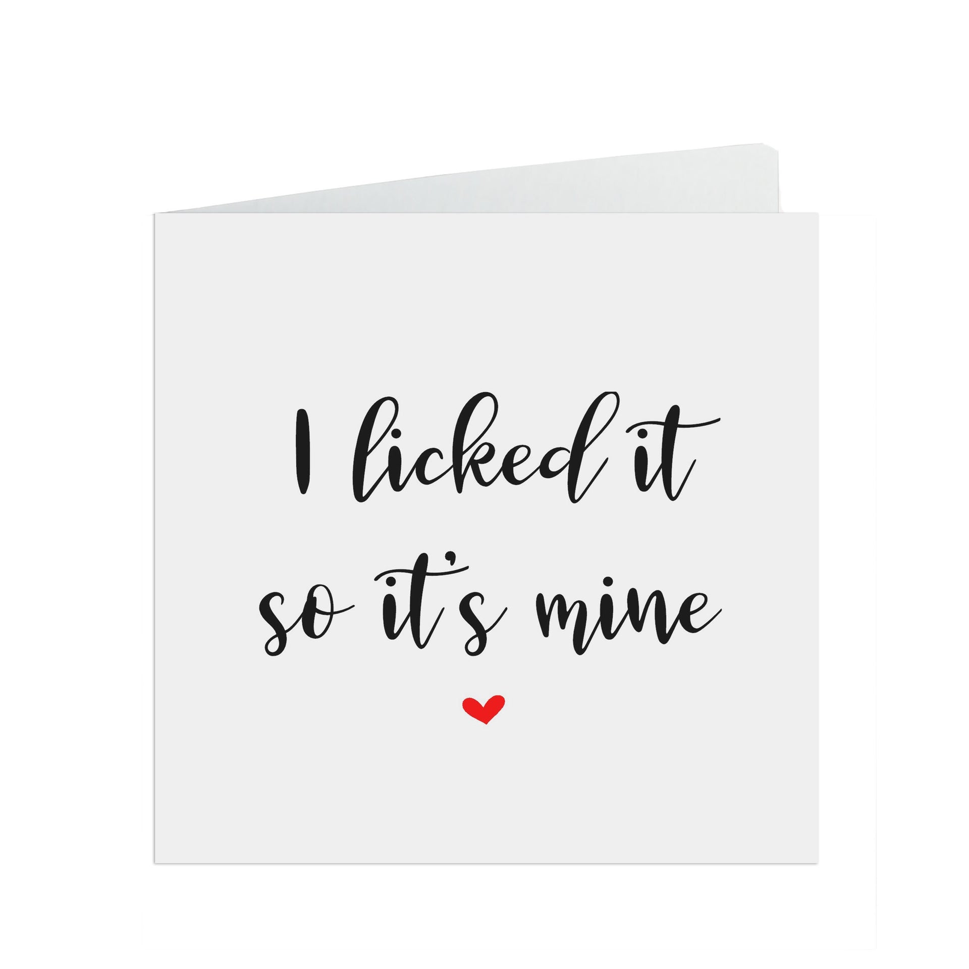 I Licked It So It's Mine, Funny Valentine's Day Card – PMPRINTED