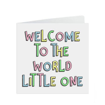 Welcome to the world little one, Funny new baby card, pregnancy announcement card