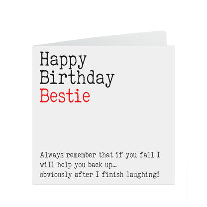 Funny Best Friend Birthday Card, If You Fall I Will Help You Back Up