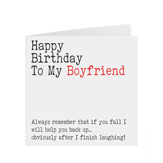 Funny Boyfriend Birthday Card, Always Remember I Will Help You Back Up