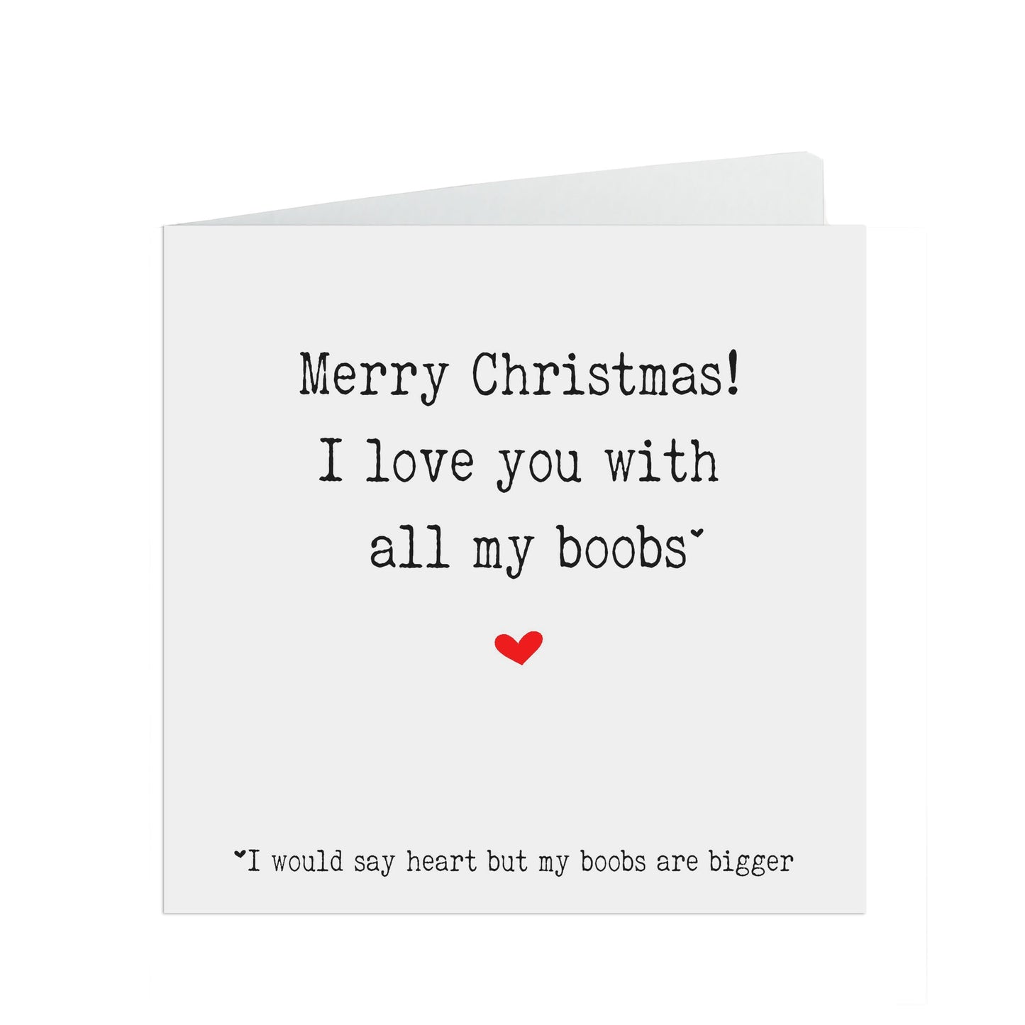I Love You With All My Boobs, Cheeky Christmas Card