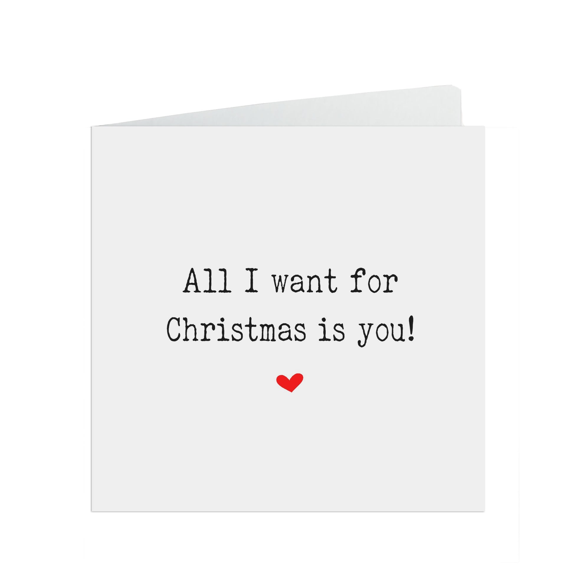 All I Want For Christmas Is You! Funny Christmas Card