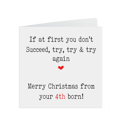 Funny Christmas Card, If At First You Don't Succeed Try Again From Your 4th Born