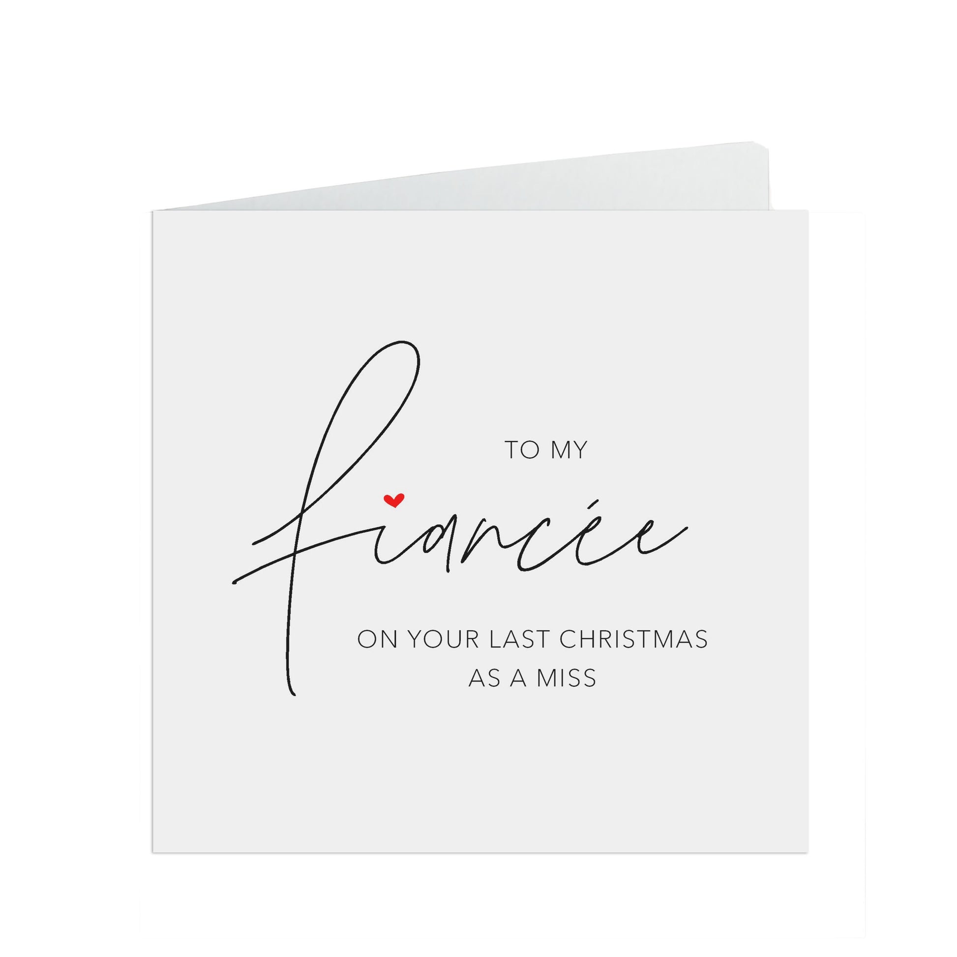 Last Christmas As A Miss, Fiancée Simple Romantic Christmas Card