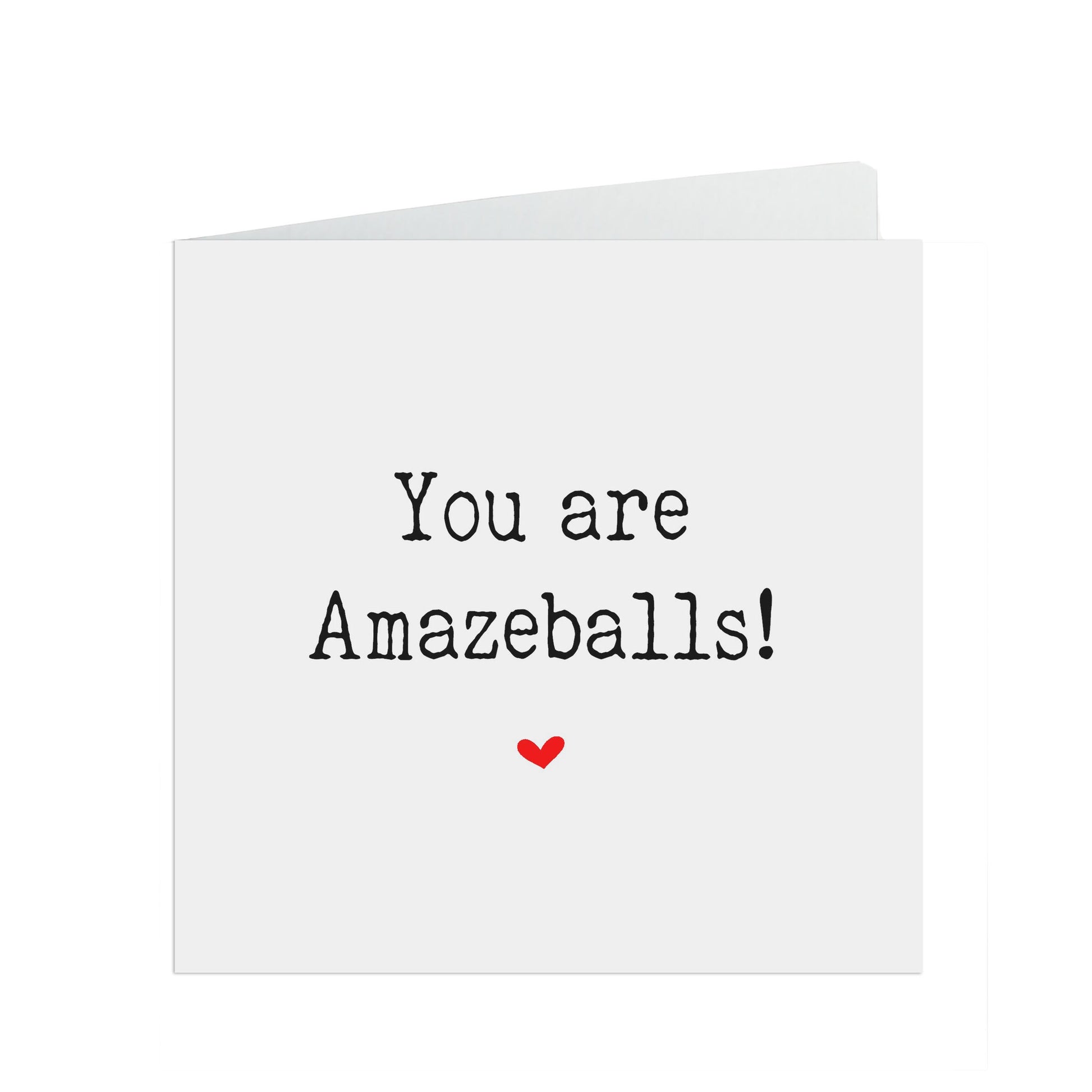 You Are Amazeballs! Motivation, Encouragement Or Support Card