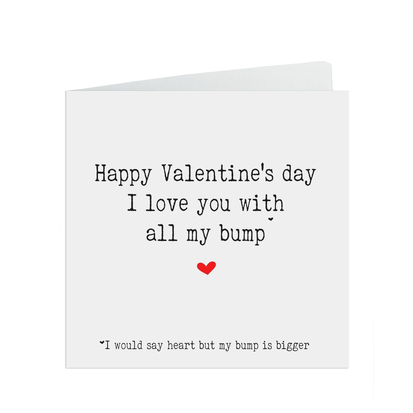 Funny Valentine's Day Card, I Love You With All My Bump