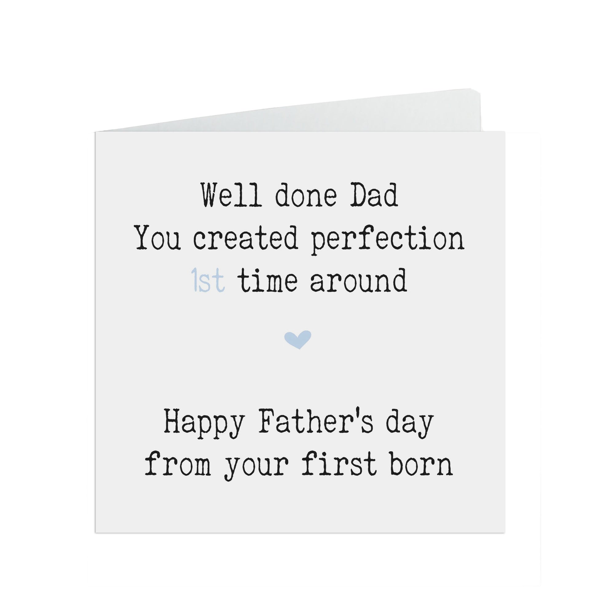  You Created Perfection 1st Time Around, Funny Father's Day Card From First Born Child by PMPRINTED 