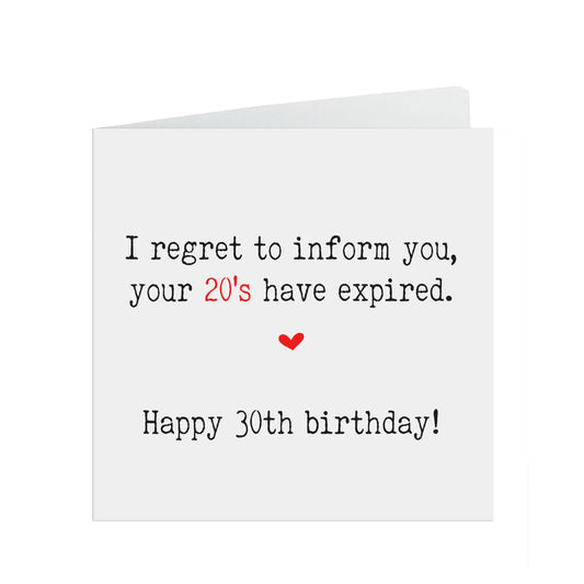 30th Birthday Funny Card, Your 20's Have Expired