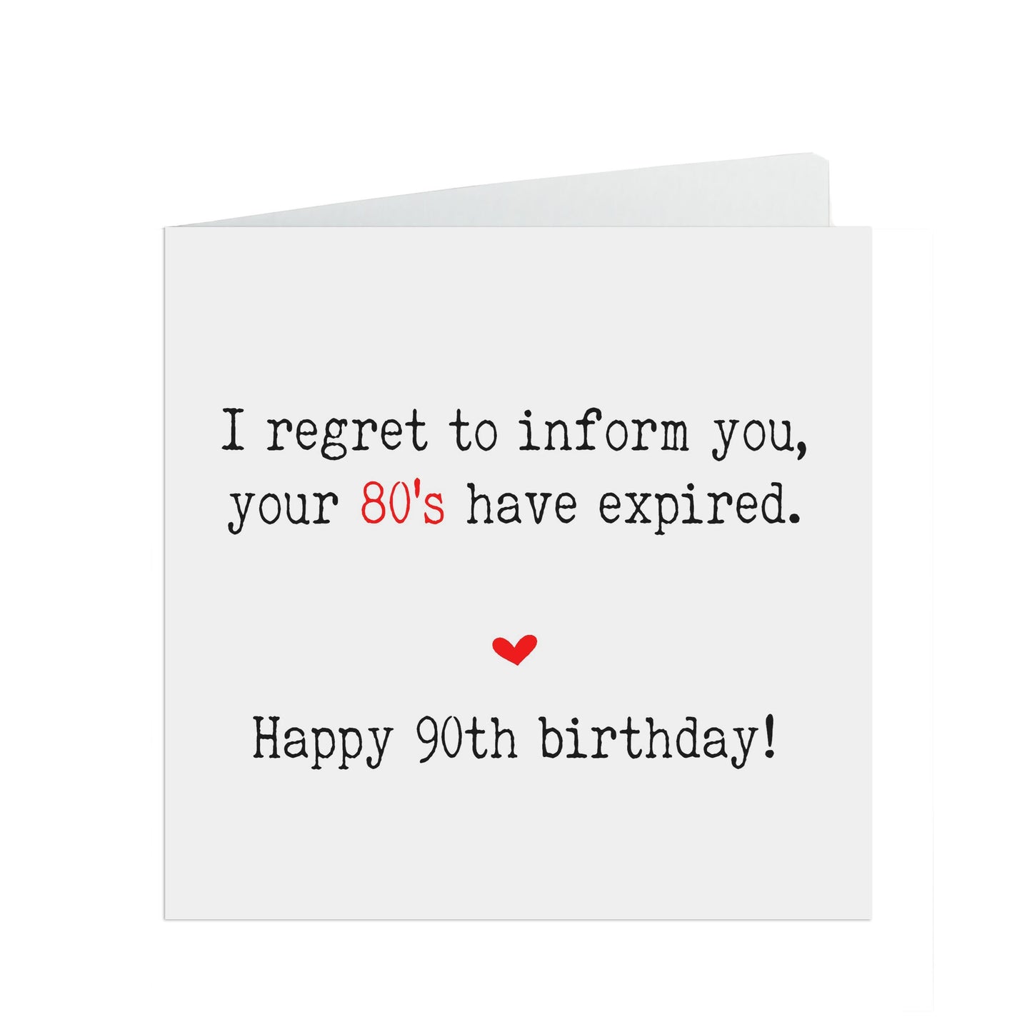 Funny 90th Birthday Card, Your 80's Have Expired