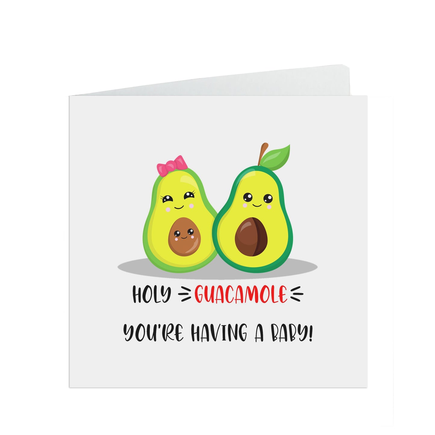 Holy Guacamole You're having a baby, Funny pregnancy avocado pun, foodie card