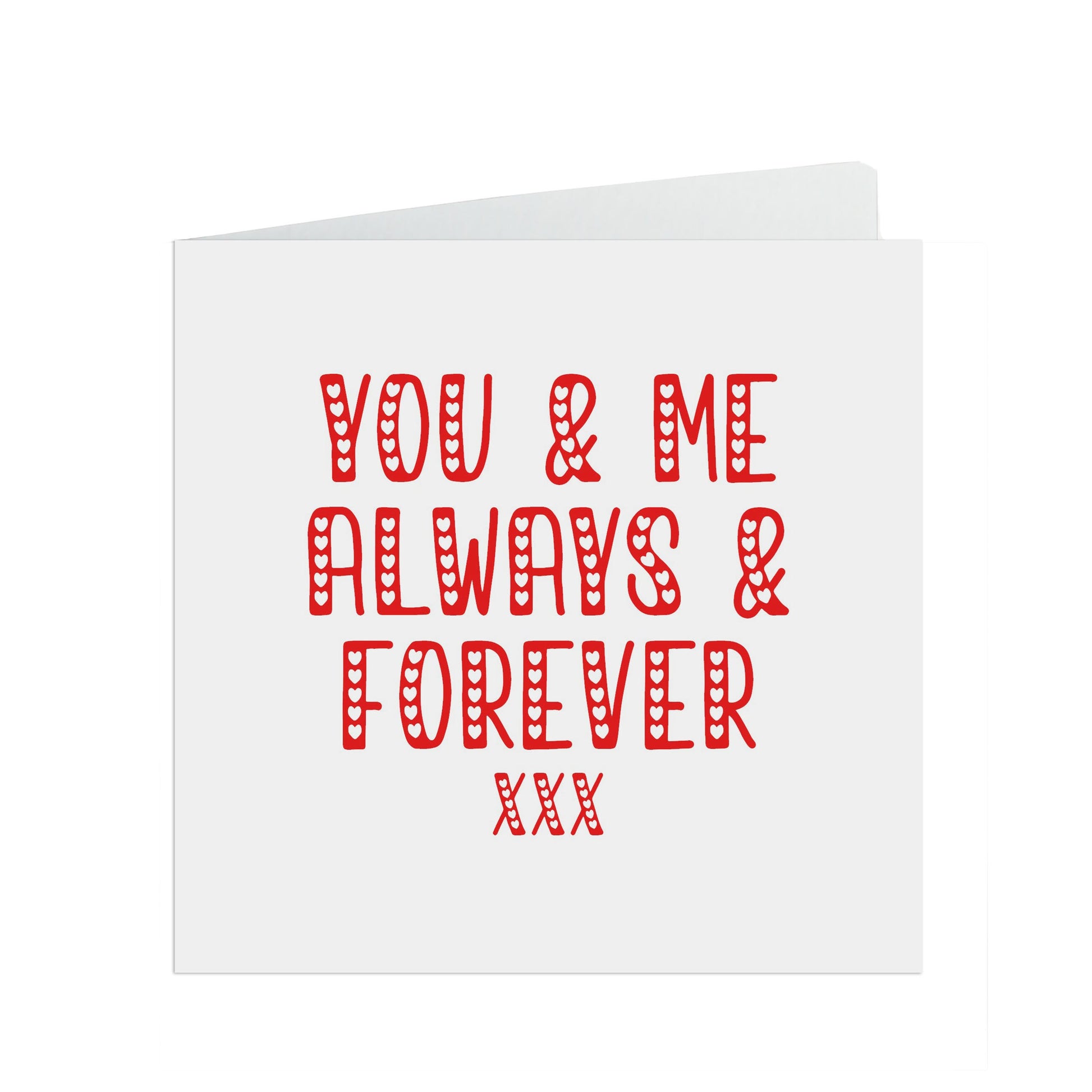 Valentine's Day Card, You & Me Always and Forever
