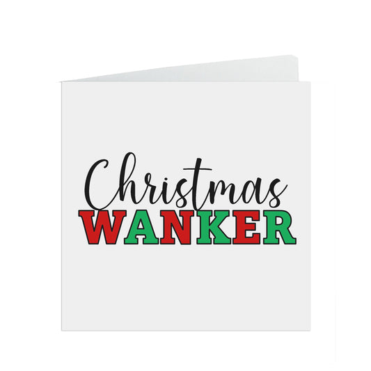 Christmas Wanker, Cheeky Card