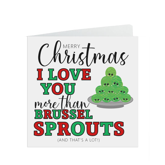 I Love You More Than Brussel Sprouts, Funny Festive Christmas Card