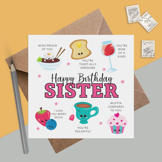 Sister Birthday Card - Funny Sister Pun Birthday Card