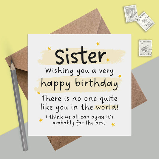 Sister Funny Birthday Card -No One Like You 