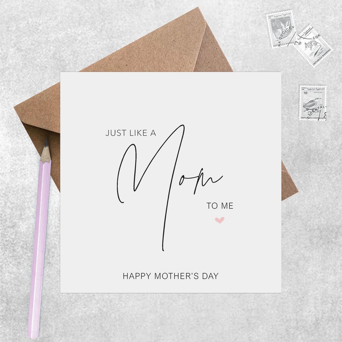 Just Like A Mum To Me, Simple Mother's Day Card