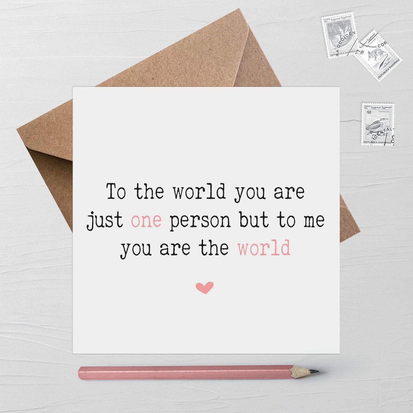 To The World You Are One Person But To Me You Are The World, Cute Mother's Day Card
