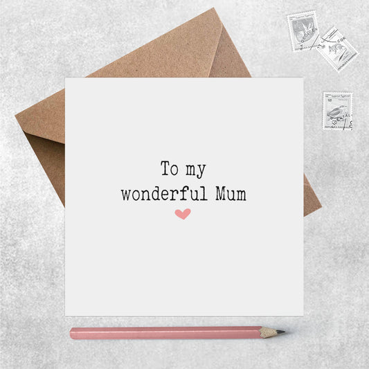 Cute Mothers Day Card, To My Wonderful Mum