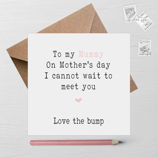 From The Bump Mother's Day Card, To my Mummy