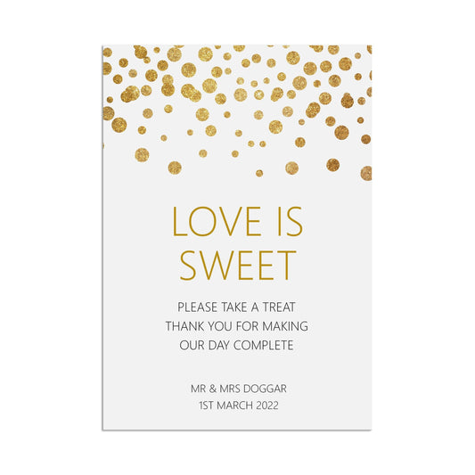  Love Is Sweet Wedding Sign, Personalised Gold Effect A5, A5 Or A3 by PMPRINTED 